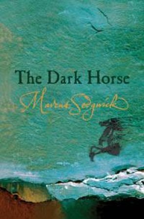 The Dark Horse by Marcus Sedgwick