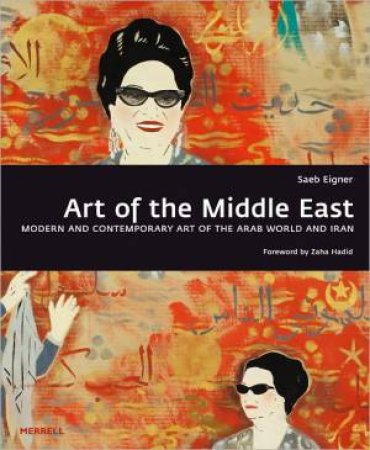 Art of the Middle East by EIGNER/ HADID