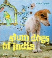 Slum Dogs of India