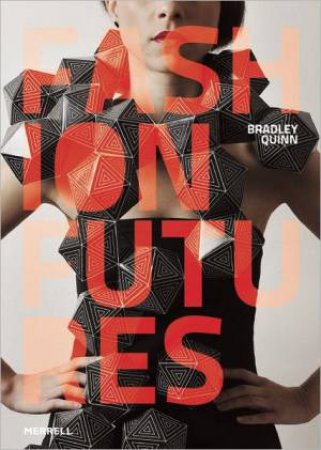 Fashion Futures by QUINN BRADLEY