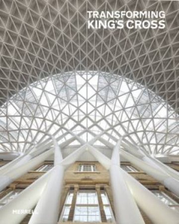 Transforming Kings Cross by MERRICK JAY (ED)