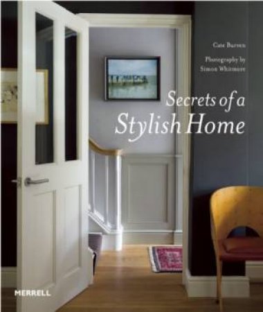 Secrets of a Stylish Home by BURREN CATE