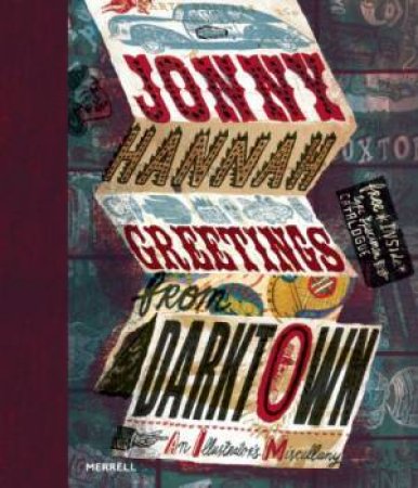 Jonny Hannah: Greetings from Darktown by CHRISP, CALVERT HOARE