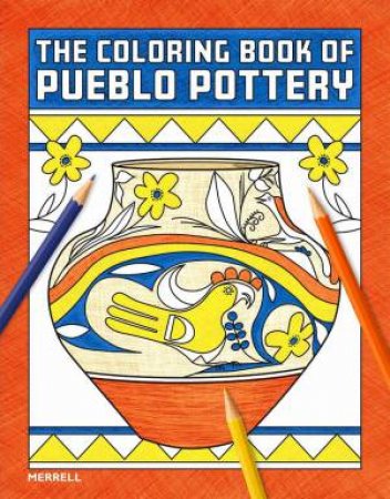 Coloring Book Of Pueblo Pottery by Brian Vallo