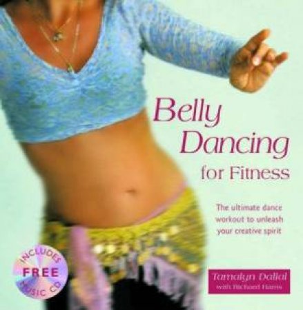 Belly Dancing For Fitness - Book & CD by Tamalyn Dallal & Richard Harris