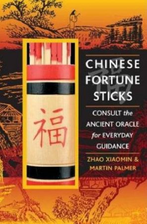 Chinese Fortune Sticks by Zhao Xiaomin & Martin Palmer