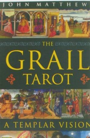 The Grail Tarot by John Matthews