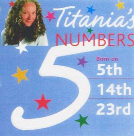 Titania's Numbers: 5 by Titania Hardie