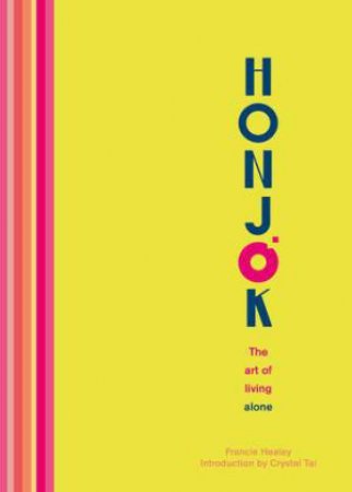 Honjok by Crystal Tai & Francie Healey