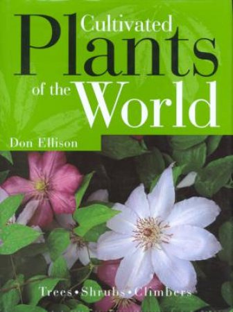 Cultivated Plants Of The World by Don Ellison