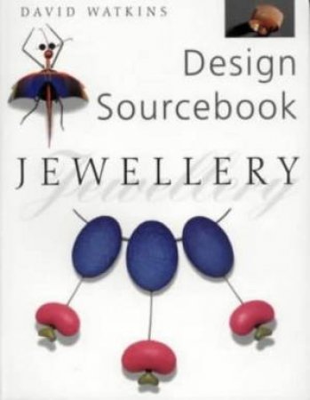 Design Sourcebook: Jewellery by David Watkins