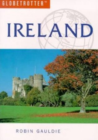 Globetrotter Travel Pack: Ireland - 1 ed by Robin Gauldie