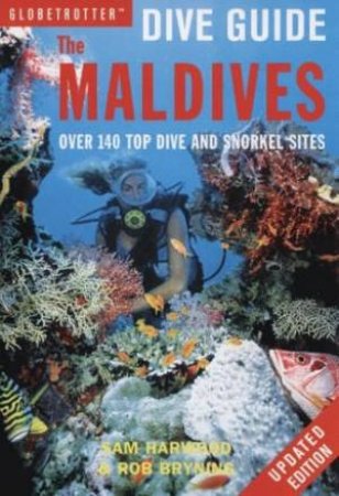 Globe Dive Guide Maldives - 2 ed by Sam Harwood & Rob Bryning