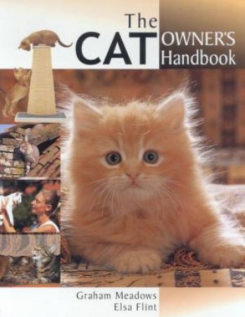 The Cat Owner's Handbook by Graham Meadows & Elsa Flint