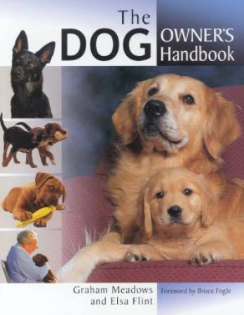 The Dog Owner's Handbook by Graham Meadows & Elsa Flint