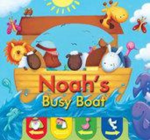 Noah's Busy Boat by Juliet David