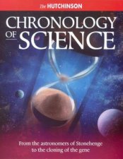 The Hutchinson Chronology Of Science