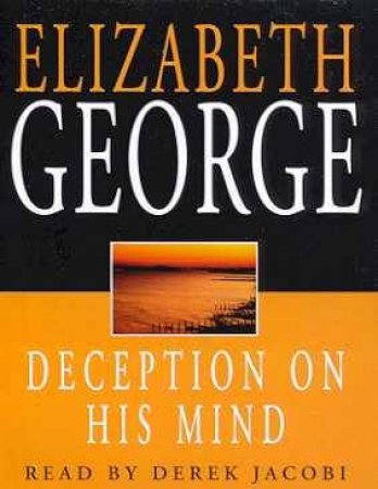 An Inspector Lynley Novel: Deception On His Mind - Cassette by Elizabeth George