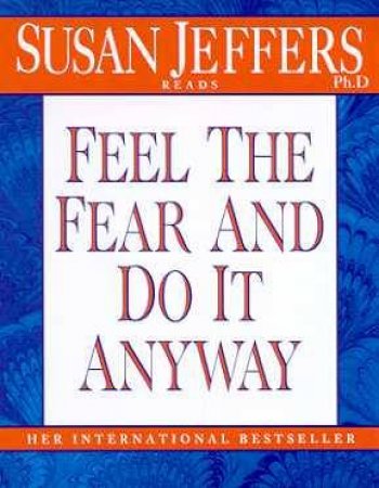 Feel The Fear And Do It Anyway - Cassette by Susan Jeffers