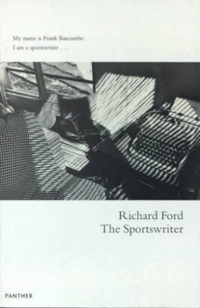 The Sportswriter by Richard Ford