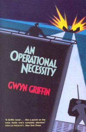 An Operational Necessity by Gwyn Griffin