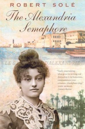 The Alexandria Semaphore by Robert Sole