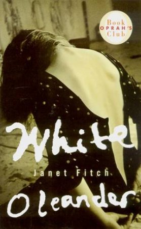 White Oleander by Janet Fitch