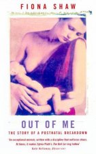 Out Of Me The Story Of Postnatal Breakdown