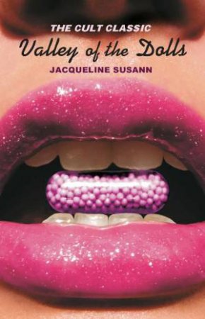 Valley Of The Dolls by Jacqueline Susann