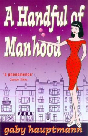 A Handful Of Manhood by Gaby Hauptmann