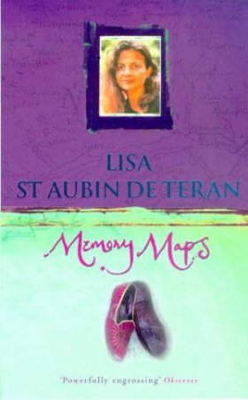 Memory Maps by Lisa St Aubin De Teran