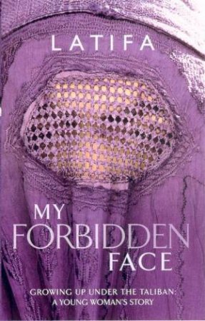 My Forbidden Face by Latifa