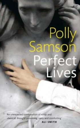 Perfect Lives by Polly Samson