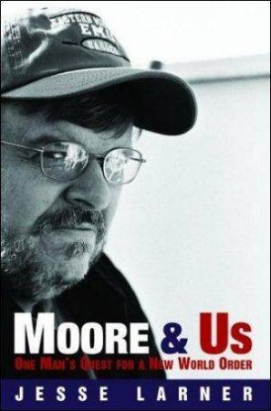 Moore & Us by Jesse Larner