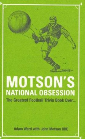 Motson's National Obsession by Motson & Ward