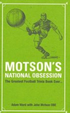 Motsons National Obsession