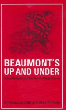 Beaumonts Up And Under