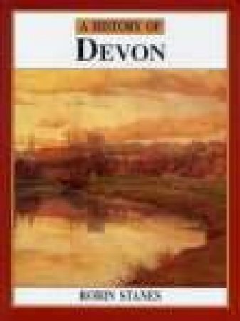 History of Devon by ROBIN STANES