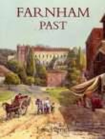 Farnham Past by JEAN PARRATT