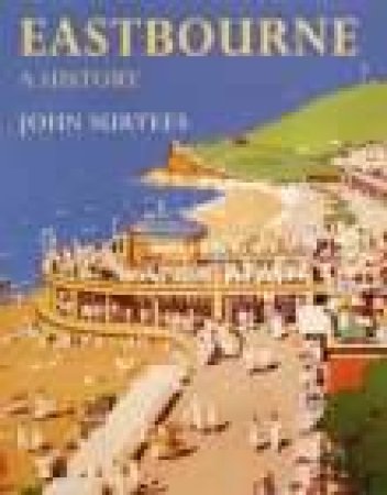 Eastbourne by JOHN SURTEES