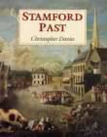 Stamford Past by CHRISTOPHER DAVIES