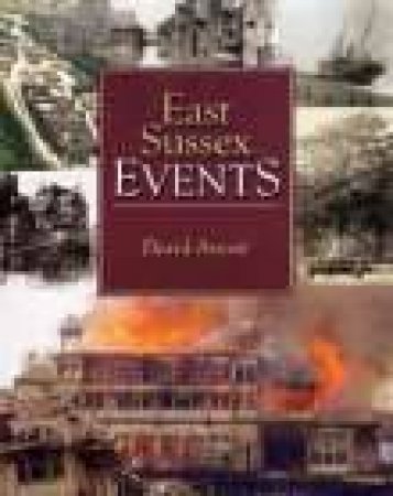 East Sussex Events by D ARSCOTT