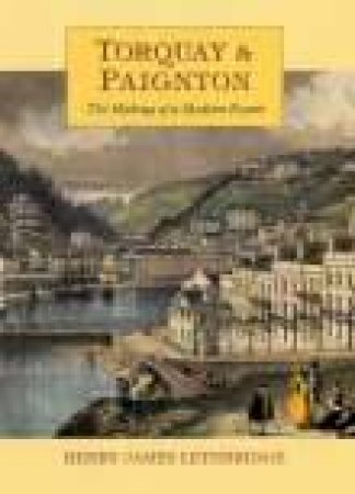 Torquay, Paignton & Brixham by TONY LETHBRIDGE