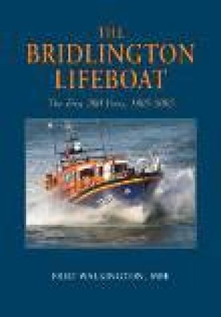 Bridlington Lifeboat 1805-2005 by FRED WALKINGTON MBE