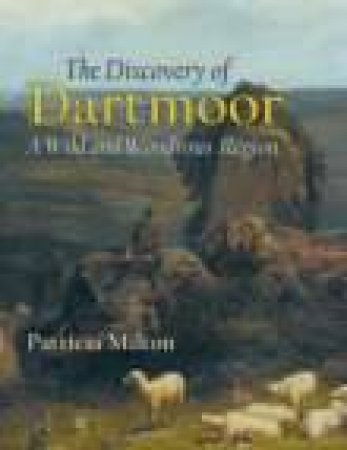 Discovering of Dartmoor by P MILTON