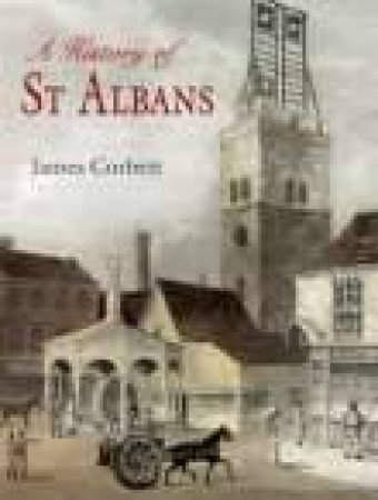 History of St Albans by JAMES CORBETT