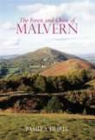 Forest and Chase of Malvern by PAMELA HURLE