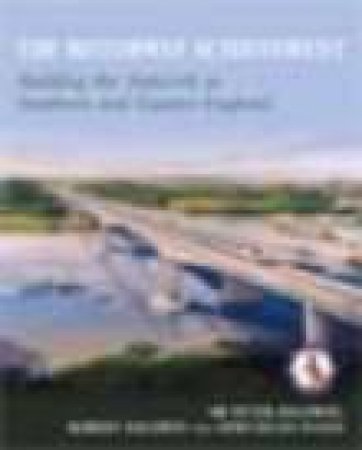 Motorway Achievement by SIR PETER BALDWIN