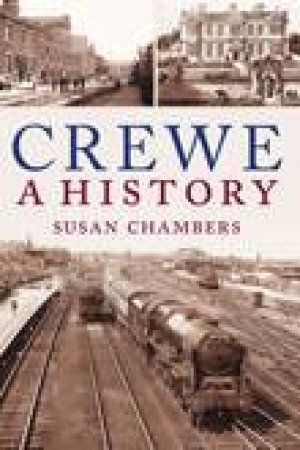 Crewe by SUSAN CHAMBERS