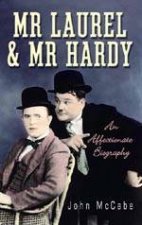 Mr Laurel  Mr Hardy An Affectionate Biography